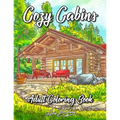 Cozy Cabins Coloring Book: As Adult Coloring Featuring Charming Cabins, Rustic Interiors, Beautiful Landscapes and Peaceful Country Scenes