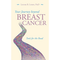 Your Journey Beyond Breast Cancer: Tools for the Road