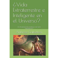 ¿Vida Extraterrestre e Inteligente en el Universo?: ¿En Realidad descendemos de Seres Alienígenas?