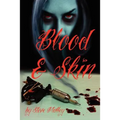 Blood and Skin