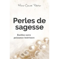 Perles de sagesse: Éveillez votre puissance intérieure