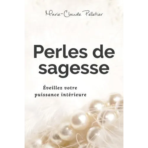 Perles de sagesse: Éveillez votre puissance intérieure