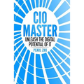 CIO Master: Unleash the Digital Potential of IT