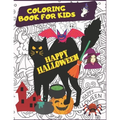 Happy Halloween. Coloring Book For Kids.: October Activities For Children. Creative Costumes, Jack'O Lantern Pumpkins, Witches, Black Cats, Zombies An