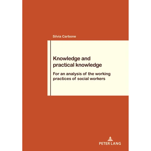 Knowledge and practical knowledge: For an analysis of the working practices of social workers