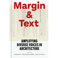 Margin and Text: Amplifying Diverse Voices in Architecture