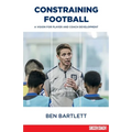 Constraining Football: A vision for player development