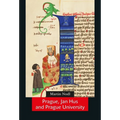Prague, Jan Hus and Prague University