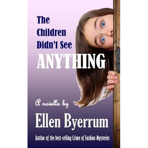 The Children Didn't See Anything