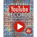 Incredible Youtube Records and Fantastic Feats: Independent and Unofficial