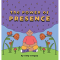 The Power of Presence