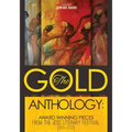 The Gold Anthology: Award Winning Pieces from the JCDC Literary Festival 1999-2006