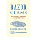 Razor Clams: Buried Treasure of the Pacific Northwest