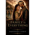 Mea Familia Est Omnia: My Family is Everything