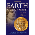 Earth Out of Orbit Volume 3: Volume 3: Royals & Majesties