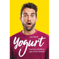 Yogurt: hard-to-swallow gay short stories