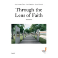 Caryl Englander, Henri Lustiger Thaler & Daniel Libeskind: Through the Lens of Faith: Auschwitz