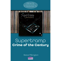 Supertramp - Crime of the Century: Rock Classics