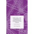 Body, Soul and Cyberspace in Contemporary Science Fiction Cinema: Virtual Worlds and Ethical Problems