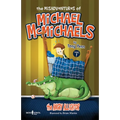 The Misadventures of Michael McMichaels Vol. 1: The Angry Alligator: Volume 1