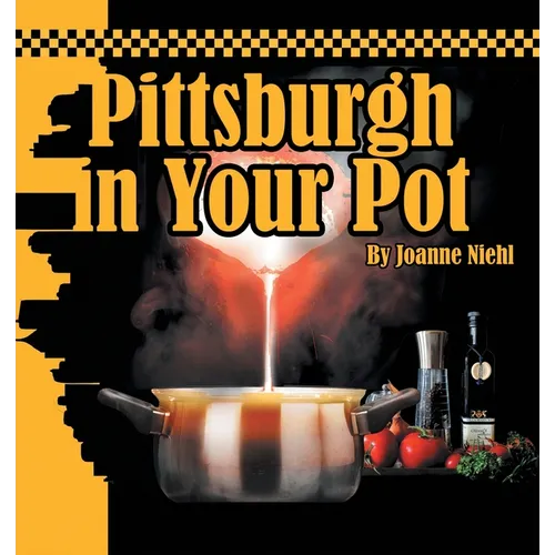 Pittsburgh in Your Pot