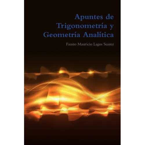 Apuntes de Trigonometría y Geometría Analítica