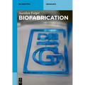 Biofabrication