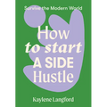How to Start a Side Hustle
