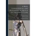 A Brief Genealogical and Biographical Sketch of the Family Cline: 1770 for Four Generations
