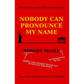 Nobody Can Pronounce My Name: An American's New Life in Germany