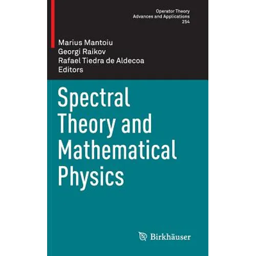 Spectral Theory and Mathematical Physics