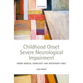 Childhood Onset Severe Neurological Impairment: Where Medical Complexity and Uncertainty Meet