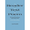 The Reader, the Text, the Poem: The Transactional Theory of the Literary Work