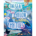 The Sea Below My Toes