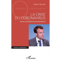 La crise du coronavirus: L'erreur du président Emmanuel Macron
