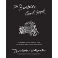 The Barbuto Cookbook: California-Italian Cooking from the Beloved West Village Restaurant
