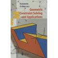 Geometric Constraint Solving and Applications