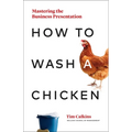 How to Wash a Chicken: Mastering the Business Presentation