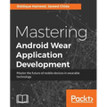 Mastering Android Wear Application Development