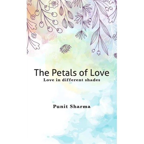 The Petals of Love - Love in different shades