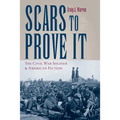 Scars to Prove It: The Civil War Soldier and American Fiction