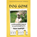 Dog Gone: A Lost Pet's Extraordinary Journey and the Family Who Brought Him Home