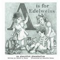 A is for Edelweiss