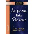 Lo Que Aun Esta Por Venir / What Is Yet to Come) (Ezekiel: New Inductive Study Series))