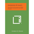 Generation of Giants: The Story of the Jesuits in China in the Last Decades of the Ming Dynasty