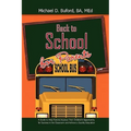 Back to School for Parents: A Guide to Help Parents Improve Their Children's Opportunity for Success in the Classroom and Achieve a Quality Education