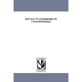 Jane Eyre: An Autobiography. by Currer Bell [Pseud.]