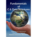 Fundamentals of C & Data Structures: A Beginners guide