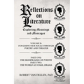 Reflections on Literature: Exploring Meanings and Messages: Volume II: Touching Our Souls Through Poetry and Theater: Part One: The Significance of Po