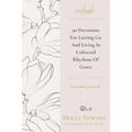 Exhale: 90 Devotions for Letting Go and Living in Unforced Rhythms of Grace